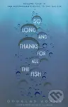 So Long, and Thanks for All the Fish - Douglas Adams - kniha z kategorie Sci-fi