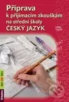 Příprava k přijímacím zkouškám na střední školy (český jazyk) - kniha z kategorie Střední školy