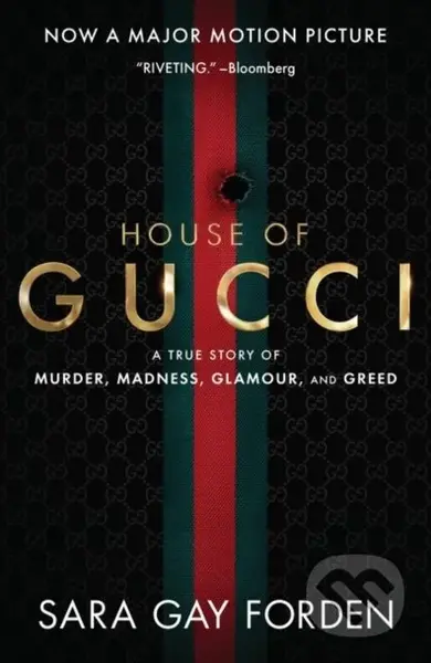 The House of Gucci (A True Story of Murder, Madness, Glamour, and Greed) - kniha z kategorie Beletrie