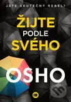 Žijte podle svého (Jste skutečný rebel?) - Osho - kniha z kategorie Seberozvoj
