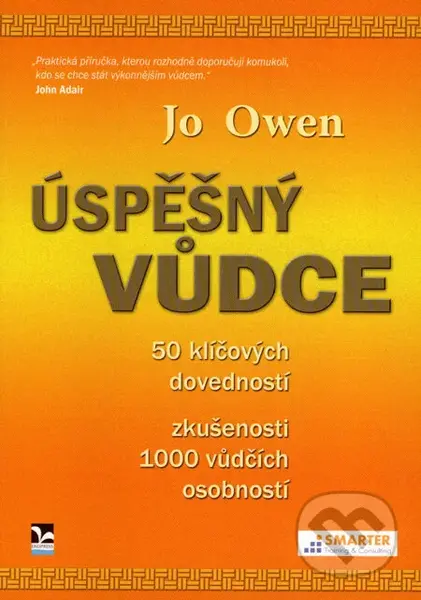 Úspěšný vůdce (50 klíčových dovedností, zkušenosti 1000 vůdčích osobností) - kniha z kategorie Motivace a seberozvoj
