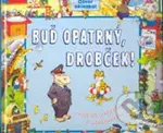 Buď opatrný, drobček! - kniha z kategorie Pro děti