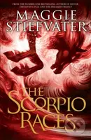 The Scorpio Races - Stiefvater  Maggie - kniha z kategorie Beletrie pro děti
