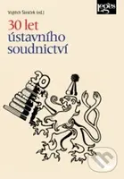 30 let ústavního soudnictví - Vojtěch Šimíček - kniha z kategorie Právo
