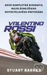 Valentino Rossi (Nová kompletná biografia najslávnejšieho motocyklového pretekára) - kniha z kategorie Životopisy