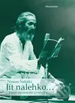 Jít nalehko… (Básně japonského poutníka) - Nanao Sakaki