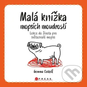 Malá knížka mopsích moudrostí - Gemma Correll