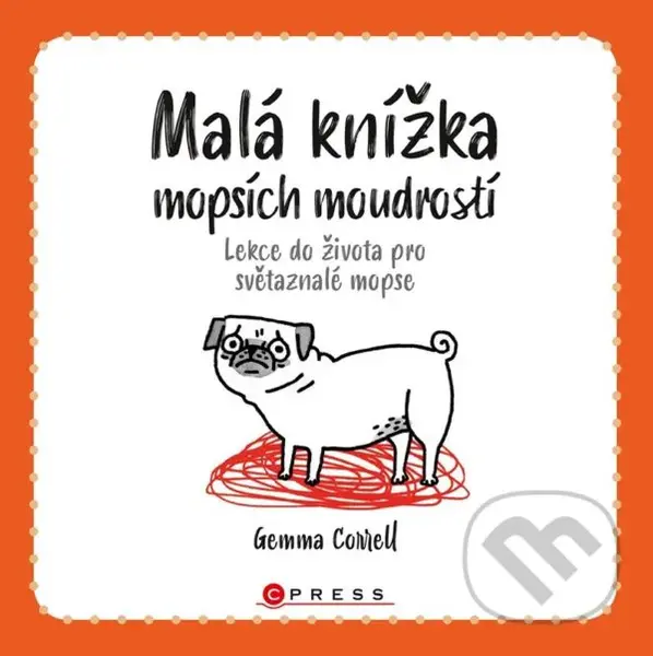 Malá knížka mopsích moudrostí - Gemma Correll