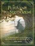Putovanie po Stredozemi (Ilustrovaný cestopis od Vreckán až po Mordor) - kniha z kategorie Fantasy