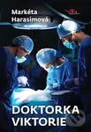Doktorka Viktorie - Markéta Harasimová - kniha z kategorie Detektivky, thrillery a horory