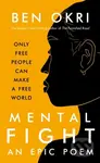 Mental Fight - Ben Okri - kniha z kategorie Poezie