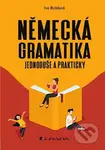 Německá gramatika (jednoduše a prakticky) - Iva Michňová - kniha z kategorie Jazykové učebnice a slovníky