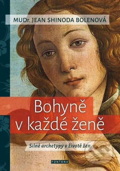 Bohyně v každé ženě (Silné archetypy v životě žen) - kniha z kategorie Spiritualita