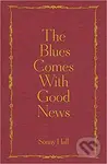 The Blues Comes With Good News - Sonny Hall, Jack Laver (ilustrácie) - kniha z kategorie Poezie