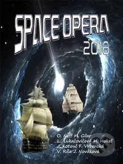 Space opera 2018 (Sborník povídek) - Vlado Ríša - kniha z kategorie Sci-fi a fantasy
