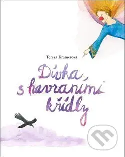 Dívka s havraními křídly - Tereza Kramerová - kniha z kategorie Beletrie pro děti
