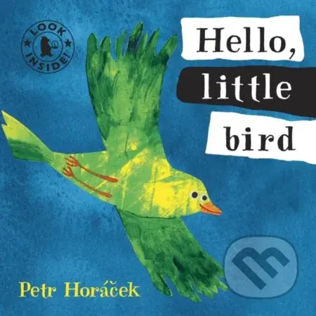Hello, Little Bird - Petr Horáček - kniha z kategorie Pro děti