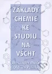 Základy chemie ke studiu na VŠCHT - Alexander Muck - kniha z kategorie Vysoké školy