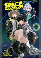 Reborn as a Space Mercenary 1 (Light Novel) (I Woke Up Piloting the Strongest Starship!) - kniha z kategorie Sci-fi