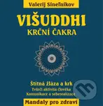 Višuddhi – Krční čakra (Štítná žláza a krk) - Valerij Sineľnikov - kniha z kategorie Spiritualita