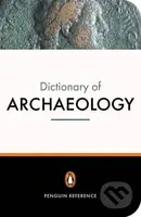 The New Penguin Dictionary of Archaeology - Paul G. Bahn - kniha z kategorie Jazykové učebnice a slovníky