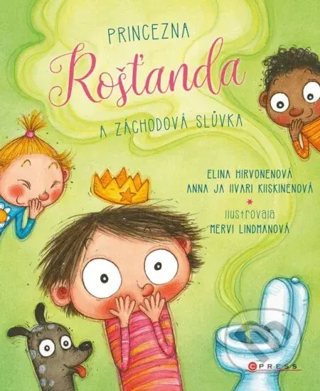 Princezna Rošťanda a záchodová slůvka - Elina Hirvonen, Mervi Lindman (Ilustrátor) - kniha z kategorie Beletrie pro děti
