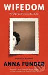 Wifedom (Mrs Orwell's Invisible Life) - Anna Funder - kniha z kategorie Životopisy