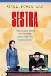 Sestra - Sung-Yoon Lee - kniha z kategorie Politologie a politika