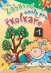 Zábavné úkoly pro školkaře 1. - kniha z kategorie Úkoly pro děti