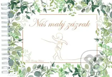 Náš malý zázrak - Roumy Kiššová - kniha z kategorie Vztahy a rodina