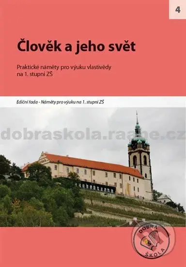 Člověk a jeho svět na 1. stupni ZŠ (Praktické náměty pro výuku vlastivědy) - kniha z kategorie 1. stupeň
