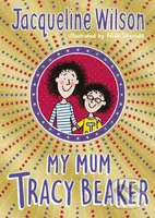 My Mum Tracy Baker - Jacqueline Wilson - kniha z kategorie Beletrie pro děti