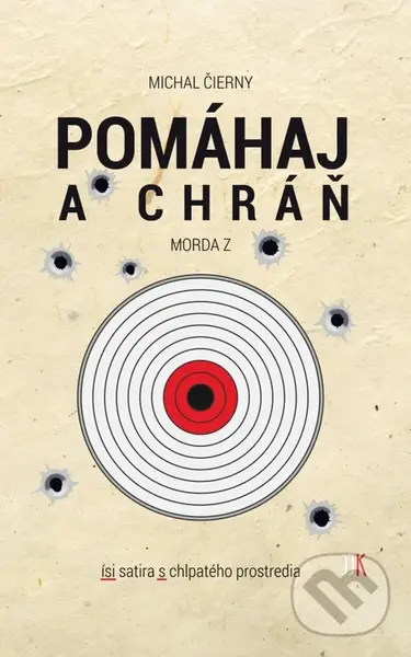 Pomáhaj a chráň - Michal Čierny