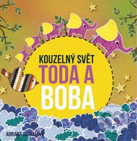 Kouzelný svět Toda a Boba - Adriana Soukalová - kniha z kategorie Úkoly pro děti