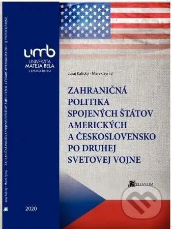 Zahraničná politika Spojených štátov amerických a Československo po druhej svetovej vojne - kniha z kategorie Vysoké školy