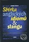 Sbírka anglických idiomů a slangu - Tomáš Hrách - kniha z kategorie Jazykové učebnice a slovníky