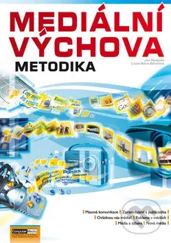 Mediální výchova - Cvičebnice (Metodika) - Jan Pospíšil - kniha z kategorie Marketing
