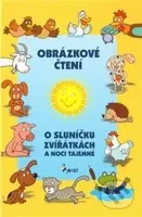 Obrázkové čtení - O sluníčku, zvířátkách a noci tajemné - kniha z kategorie Mateřská škola a předškoláci