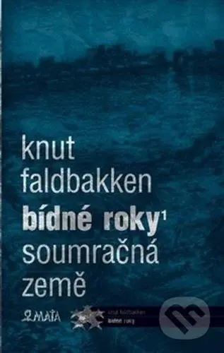 Bídné roky 1 (Soumračná země) - Knut Faldbakken - kniha z kategorie Sci-fi