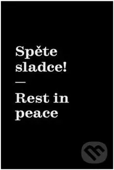 Spěte sladce! / Rest in peace - Matyáš Machat