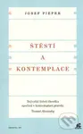 Štěstí a kontemplace - Josef Pieper - kniha z kategorie Duchovní život