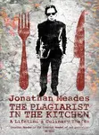 The Plagiarist in the Kitchen - Jonathan Meades - kniha z kategorie Kuchařky