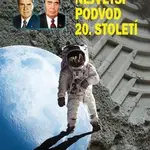 Největší podvod 20. století (Opravdu byli Američané na Měsíci?) - kniha z kategorie Historie