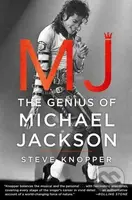 MJ (The Genius of Michael Jackson) - Steve Knopper - kniha z kategorie Hudba