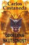 Oddělená skutečnost (Druhé vydání) - Carlos Castaneda - kniha z kategorie Beletrie
