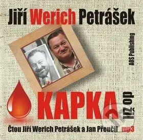 Kapka do žil - Jiří Werich Petrášek - audiokniha z kategorie Beletrie