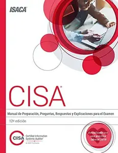 CISA Review Questions, Answers & Explanations Manual