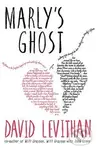 Marly's Ghost - David Levithan,Marly's Ghost - David Levithan - kniha z kategorie Odborné a náučné