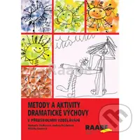 Metody a aktivity dramatické výchovy v předškolním vzdělávání - kniha z kategorie Předškolní pedagogika