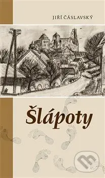 Šlápoty - Jiří Čáslavský - kniha z kategorie Životopisy